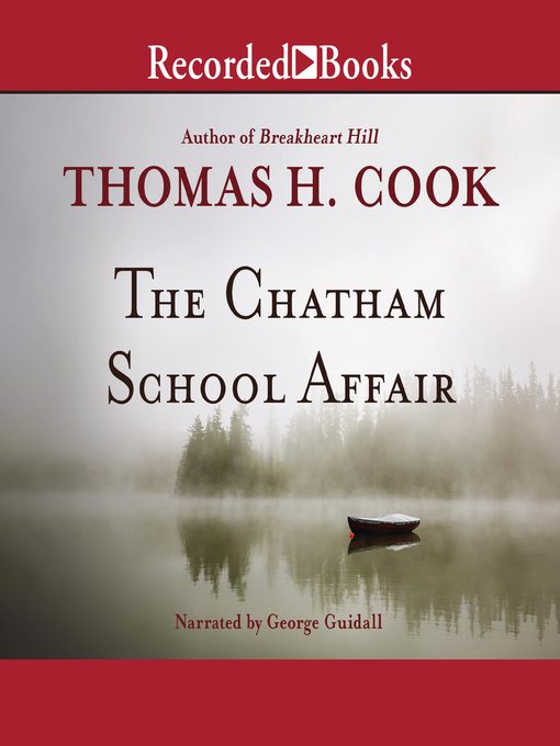 Title details for The Chatham School Affair by Thomas H. Cook - Available
